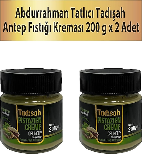 Abdurrahman Tatlıcı Tadışah Parçacıklı Antep Fıstığı Kreması 200 gr 2'li